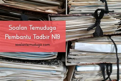 Soalan Temuduga Spa Pembantu Tadbir N19 Image